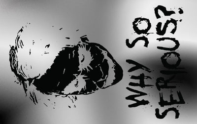 Why So Serious