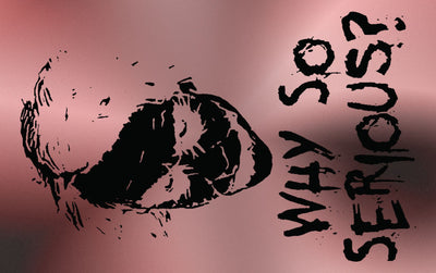 Why So Serious